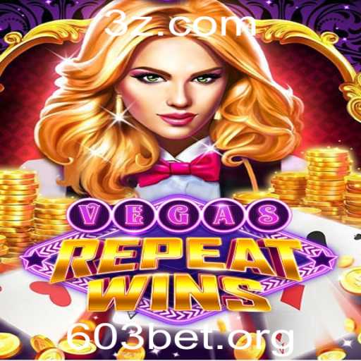 Explorando o Fascinante Mundo de VegasRepeatWins com a Estratégia 603 BET